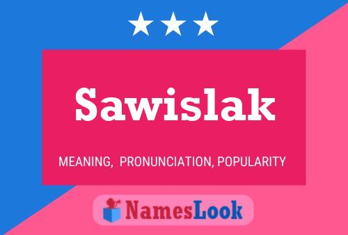 Sawislak Namensposter