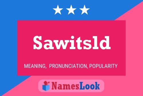 Sawitsld Namensposter