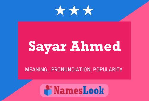 Sayar Ahmed Namensposter