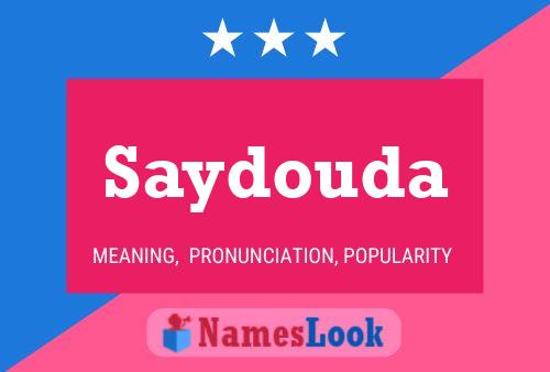 Saydouda Namensposter