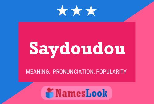 Saydoudou Namensposter