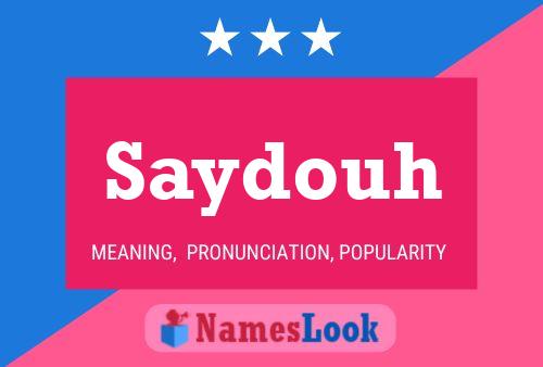 Saydouh Namensposter