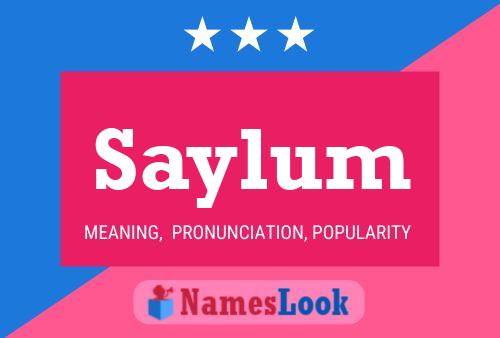 Saylum Namensposter