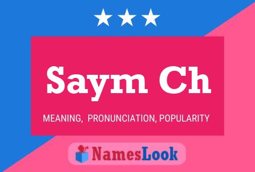 Saym Ch Namensposter