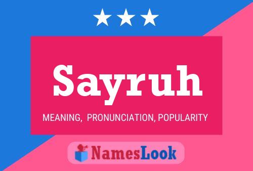 Sayruh Namensposter