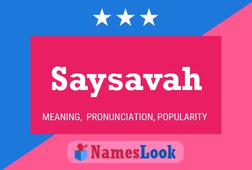 Saysavah Namensposter