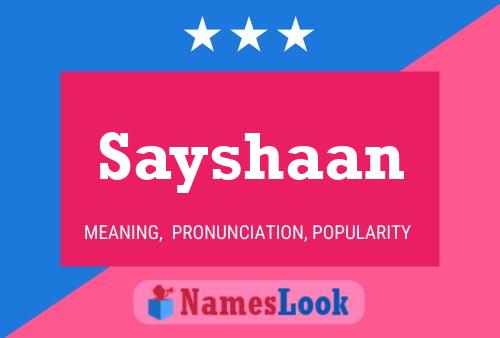 Sayshaan Namensposter