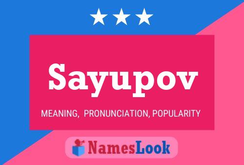 Sayupov Namensposter