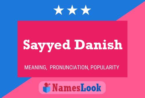 Sayyed Danish Namensposter