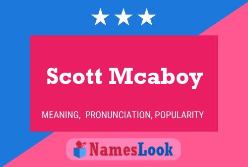 Scott Mcaboy Namensposter