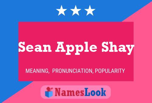 Sean Apple Shay Namensposter