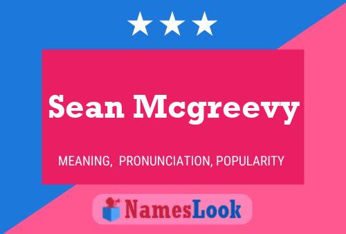 Sean Mcgreevy Namensposter