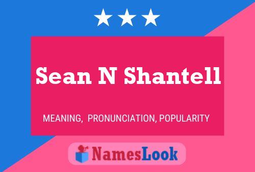 Sean N Shantell Namensposter