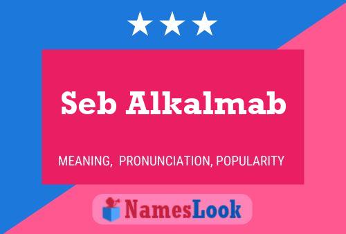 Seb Alkalmab Namensposter