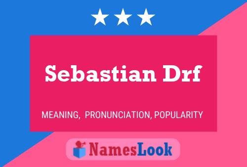 Sebastian Drf Namensposter