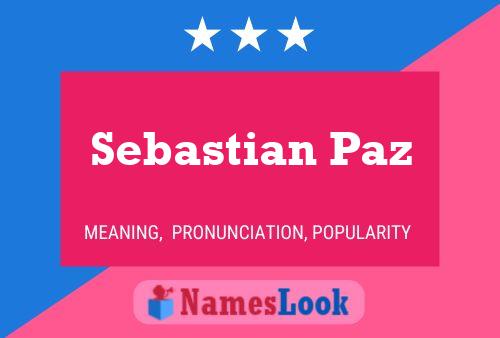 Sebastian Paz Namensposter