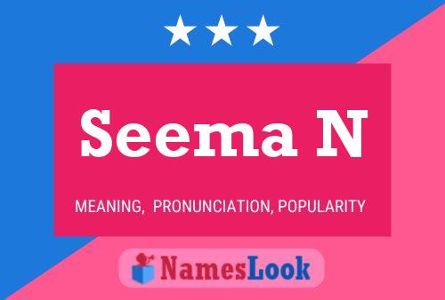 Seema N Namensposter