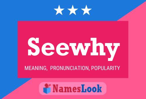 Seewhy Namensposter