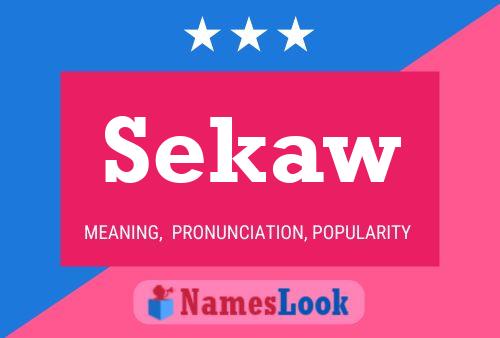 Sekaw Namensposter