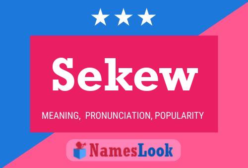 Sekew Namensposter