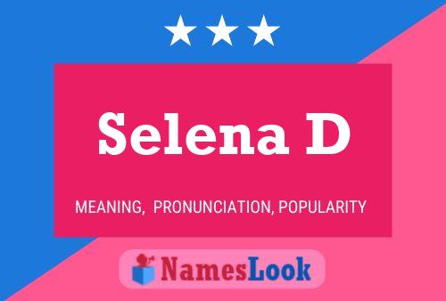 Selena D Namensposter