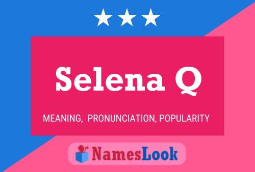 Selena Q Namensposter