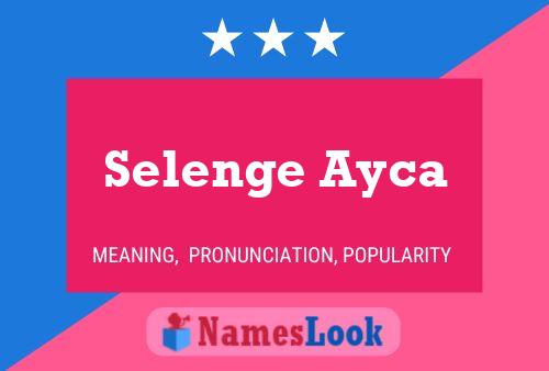 Selenge Ayca Namensposter