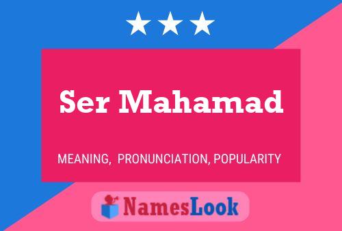 Ser Mahamad Namensposter