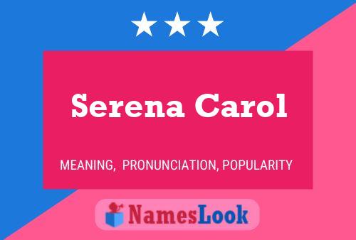 Serena Carol Namensposter