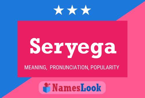 Seryega Namensposter