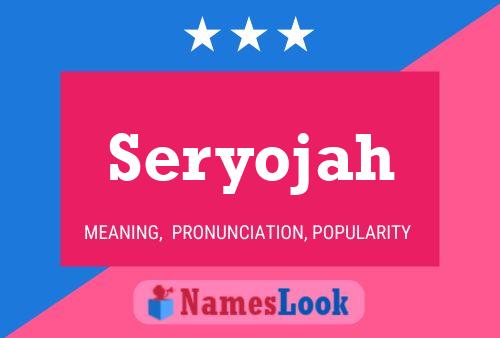 Seryojah Namensposter