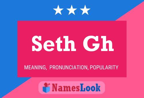 Seth Gh Namensposter