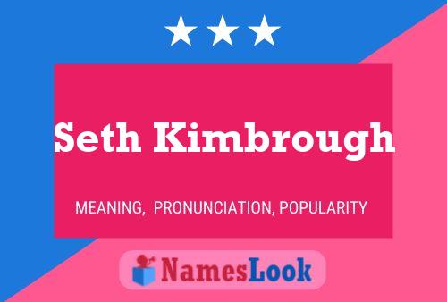 Seth Kimbrough Namensposter