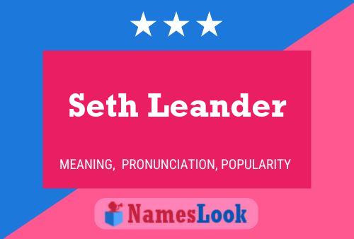 Seth Leander Namensposter