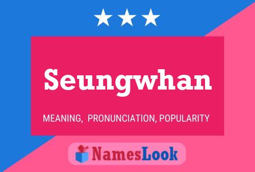 Seungwhan Namensposter