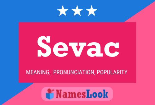 Sevac Namensposter