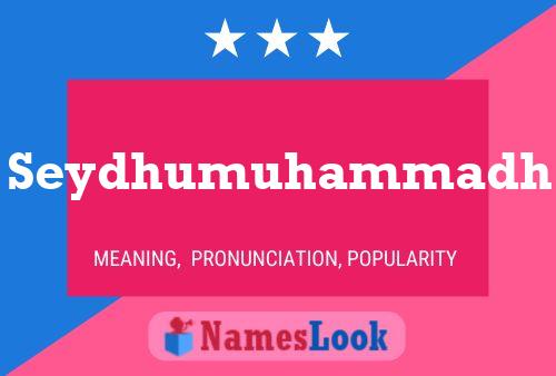 Seydhumuhammadh Namensposter