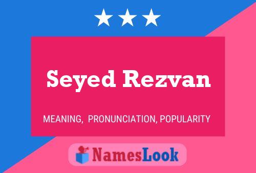 Seyed Rezvan Namensposter