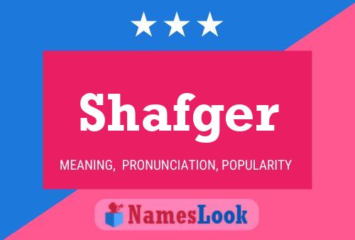 Shafger Namensposter