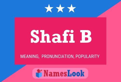 Shafi B Namensposter