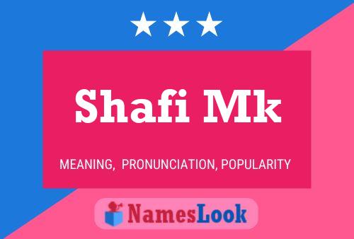 Shafi Mk Namensposter