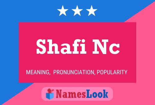 Shafi Nc Namensposter