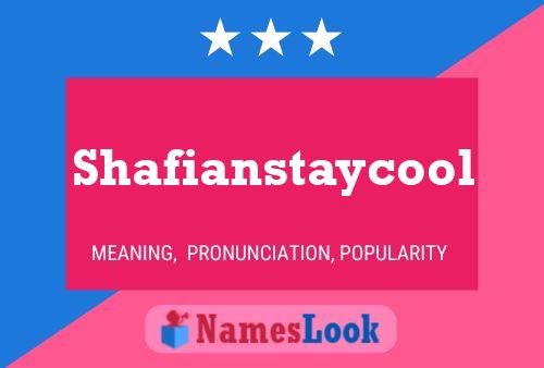 Shafianstaycool Namensposter