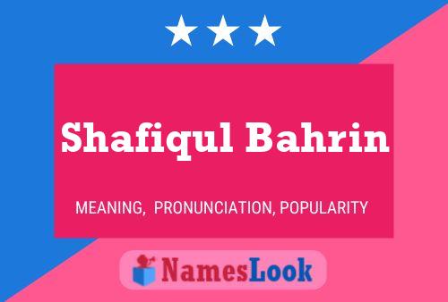 Shafiqul Bahrin Namensposter