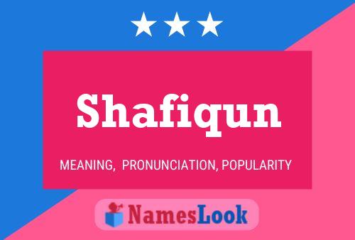 Shafiqun Namensposter