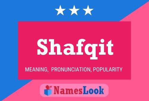 Shafqit Namensposter