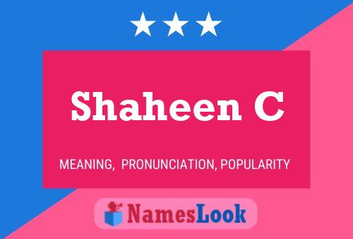 Shaheen C Namensposter