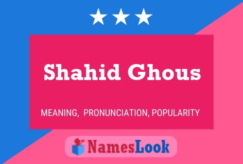 Shahid Ghous Namensposter