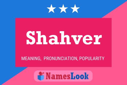 Shahver Namensposter