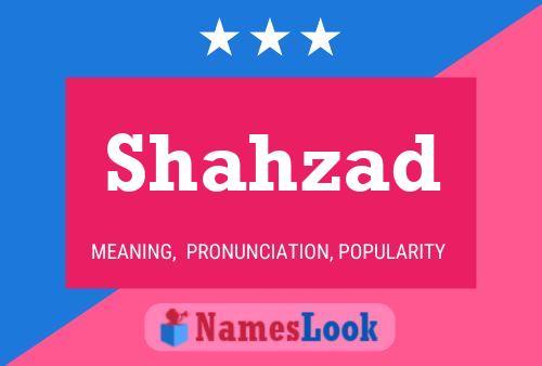 Shahzad Namensposter